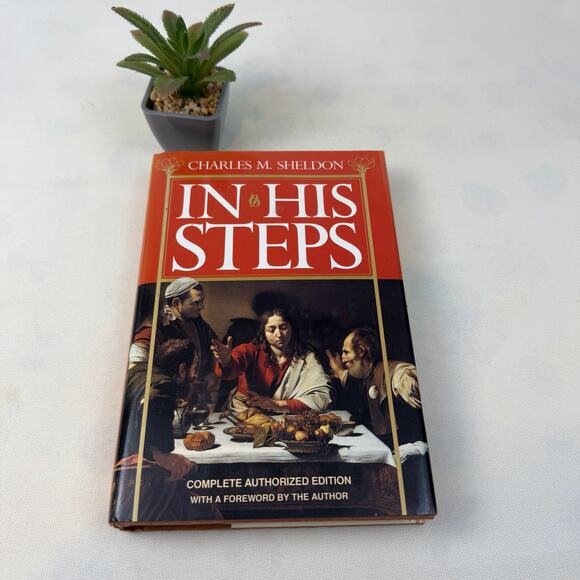 In His Steps by Charles M Sheldon Inspirational Hardcover Book - Picture 12 of 16